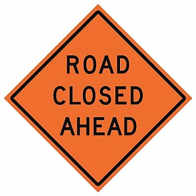 G7245 Road Closed Ahead Traffic Sign 48 x 48