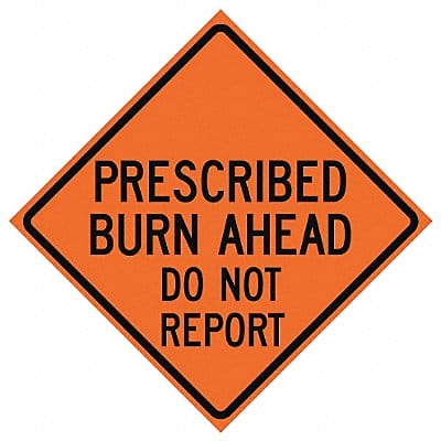 Prescribed Burn Traffic Sign 48 x 48
