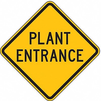 Plant Entrance Traffic Sign 24 x 24