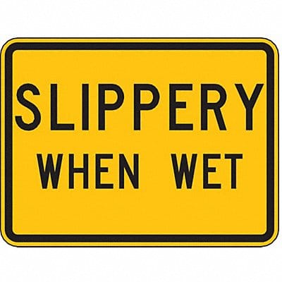 Slippery When Wet Traffic Sign 18 x 24