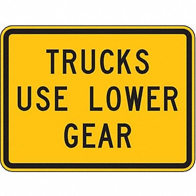 Trucks Use Lower Gear Sign 18 x 24