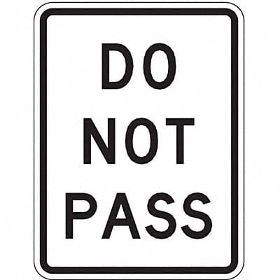Do Not Pass Traffic Sign 24 x 18