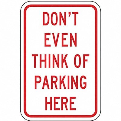 Humorous No Parking Sign 18 x 12