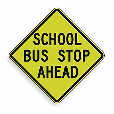 School Bus Stop Ahead Sign 30 x 30