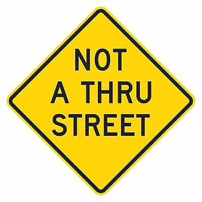 Not a Through Street Traffic Sign 24x24