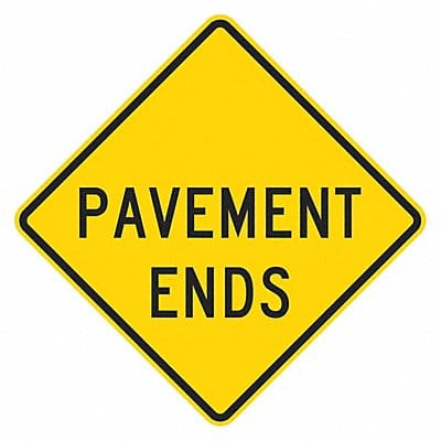 Pavement Ends Traffic Sign 24 x 24