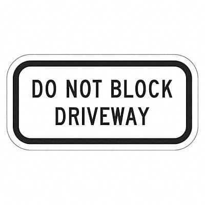 Do Not Block Driveway Parking Sign 6x12