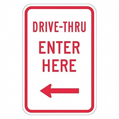 Drive Thru Entrance Parking Sign 18 x12