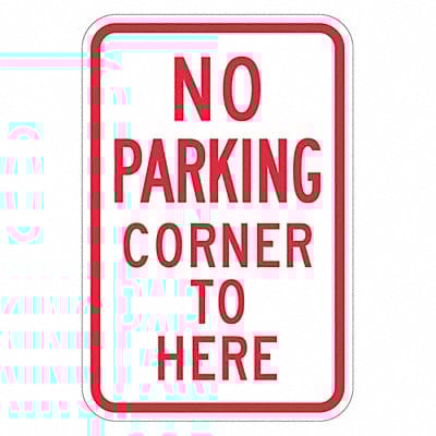 No Parking Here To Corner Sign 18 x 12