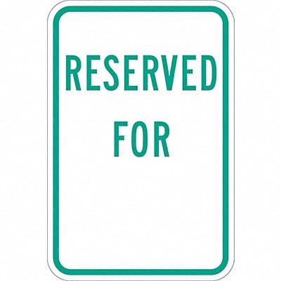 Reserved Parking Sign 18 x 12