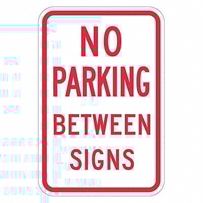 No Parking Between Sign 18 x 12