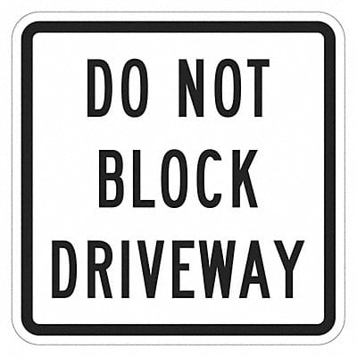 Do Not Block Driveway Sign 12 x 12