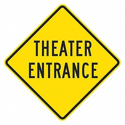 Theatre Entrance Traffic Sign 12 x 12