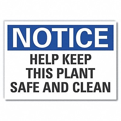 Notice Sign 7 in x 10 in Non-PVC Polymer
