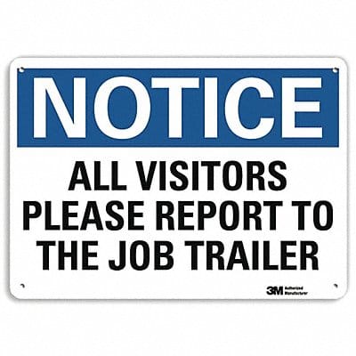 Notice Sign 10 in x 14 in Plastic
