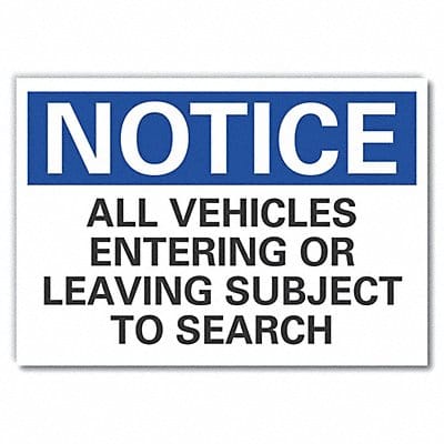 Notice Sign 7 in x 10 in Non-PVC Polymer