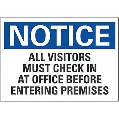Notice Sign 7 in x 10 in Non-PVC Polymer