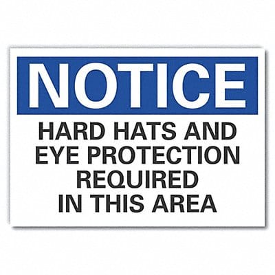 Notice Sign 7 in x 10 in Non-PVC Polymer