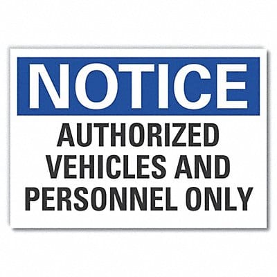 Notice Sign 10inx14in Non-PVC Polymer