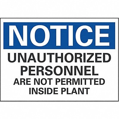 Notice Sign 10in x 14in Non-PVC Polymer