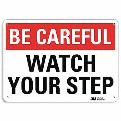 Be Careful Sign 7 in x 10 in Aluminum