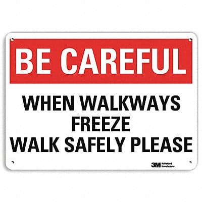Be Careful Sign 7 in x 10 in Aluminum