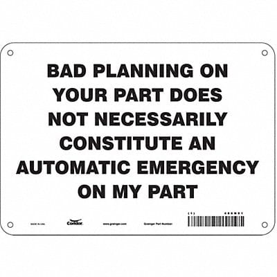 Safety Sign 7 in x 10 in Polyethylene