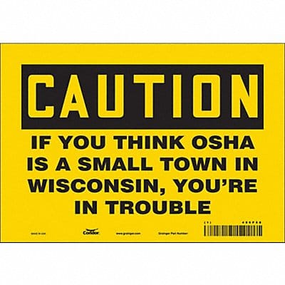 Safety Sign 7 in x 10 in Vinyl
