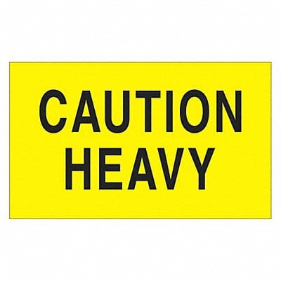 Label Caution Heavy 3x5
