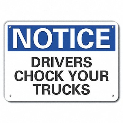 Chock Wheels Notice Sign 10inx14in Alum