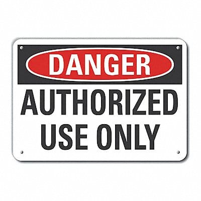 Alum Auth Use Danger Sign 7x10in Alum