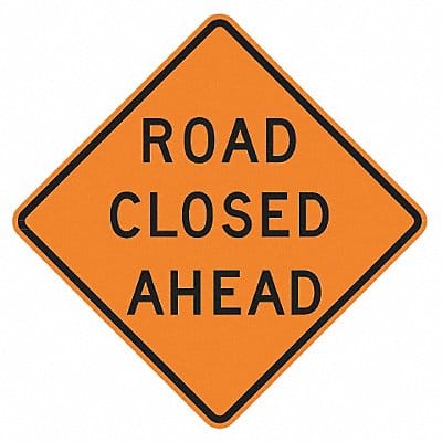 Road Closed Ahead Traffic Sign 30 x 30 Road Closed Ahead Traffic Sign 30 x 30